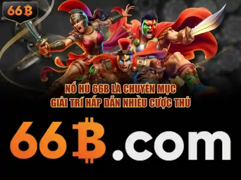 66b bet com – Trải nghiệm đỉnh cao cho cộng đồng cá cược trực tuyến