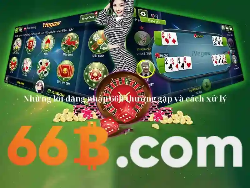 66b bet com – Trải nghiệm đỉnh cao cho cộng đồng cá cược trực tuyến
